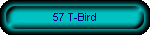 57 T-Bird