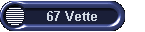 67 Vette