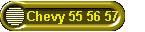 Chevy 55 56 57