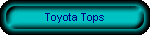 Toyota Tops